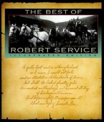 The Best Of Robert Service: Illustrated Edition – Hardcover – GOOD