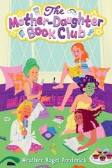 Heather Vogel Frederick The Mother-Daughter Book Club (Paperback)