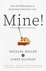 Mine!: How the Hidden Rules of – Paperback, by Heller Michael A.; – Very Good