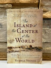 The Island at the Center of the World Russell Shorto First Vintage Books Ed 2005