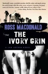 The Ivory Grin (Lew Archer Series) – Paperback By Macdonald, Ross – GOOD