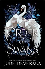 Order of Swans : A Novel Hardcover Jude Deveraux