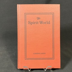 The Spirit World Clarence Larkin 1921 Ed. Later Printing Vtg Religious Hardcover