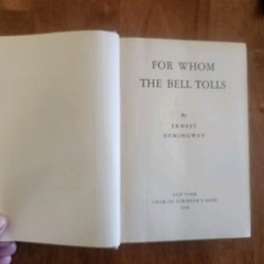 For Whom The Bell Tolls Ernest Hemingway 1940 HC First Edition Print A