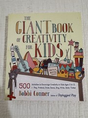 Giant Book of Creativity for Kids by Bobbi Conner Roost 500 Crafts Activities