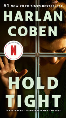 Hold Tight – Mass Market Paperback By Coben, Harlan – GOOD