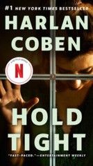 Hold Tight – Mass Market Paperback By Coben, Harlan – GOOD