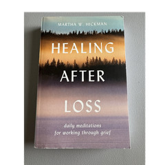 Martha W. Hickman Healing After Loss Daily Meditations Grief & Loss Paperback