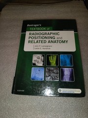 Bontrager’s Textbook Radiographic Positioning Anatomy Lampignano 2016 9th Ed