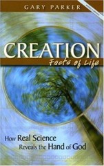 Creation: Facts of Life; Revised & Updated – paperback, Gary Parker, 0890514925