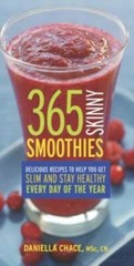 365 Skinny Smoothies: Delicious Recipes to Help You Get Slim and Stay Hea – GOOD