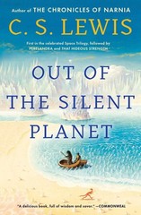 Out of the Silent Planet (The Space Trilogy)