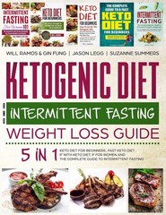 Ketogenic Diet and Intermittent Fasting Weight Loss Guide : 5 in 1 Keto Diet…