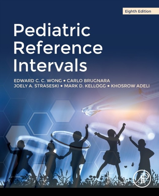 Pediatric Reference Intervals by Edward C.C. Wong PAPERBACK 9780128179390
