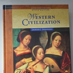 Jackson J. Spielvogel Western Civilization Combined Vol 6th Ed HC 2006 Illus