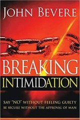 Breaking Intimidation: Say ‘No’ Without F- 9781591858812, John Bevere, paperback