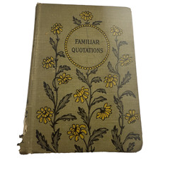 Familiar Quotations Hurst & Co Antique Book Decorative Floral Cover c.1890s