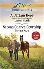 A Certain Hope and Second Chance – Paperback, by Worth Lenora; Kaye – Very Good