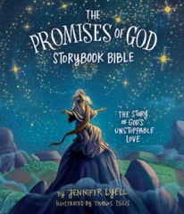 The Promises of God Storybook Bible: The Story of God’s Unstoppable Love – GOOD