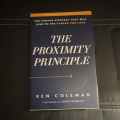 The Proximity Principle by Ken Coleman Hardcover w/ Dust Jacket Careers