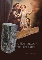 Paperback A Handbook of Heresies By M. L. Cozens