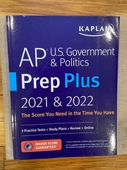 Kaplan Test Prep Ser.: AP U. S. Government and Politics Prep Plus 2021 And 2022