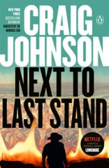 Next to Last Stand: A Longmire Mystery – Paperback By Johnson, Craig – GOOD
