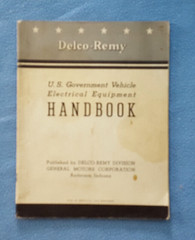 1942 vintage Delco-Remy US Government Vehicle Electrical Equipment Handbook 37pg