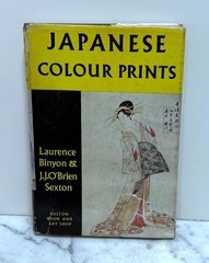 JAPANESE COLOUR PRINTS – BY LAURENCE BINYON AND J. SEXTON – 1960 – HARDCOVER