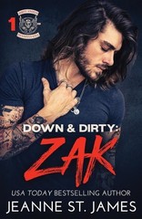 Down & Dirty: Zak (Dirty Angels MC® Series), St. James, Jeanne, New Book