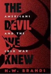 The Devil We Knew: Americans and the – Paperback, by Brands H. W. – Very Good