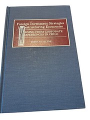 Foreign Investment Strategies in Restructuring Economies John M. Kline 1992