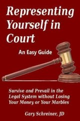 Representing Yourself in Court: Survive and Prevail in the Legal System…