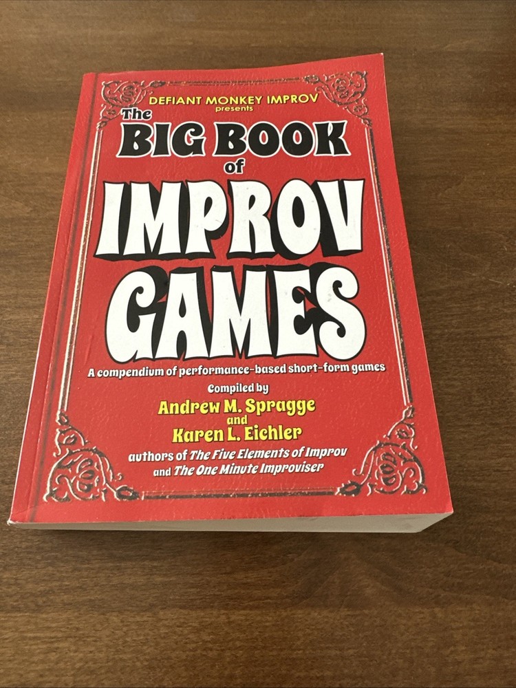 The Big Book of Improv Games: A compendium of performance-based short games GOOD