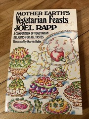 Mother Earth’s vegetarian feasts – Joel Rapp, Morrow, paperback Book 1984 Vntg