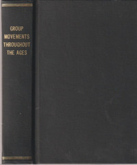 Group Movements Throughout The Ages, Oxford Group, Alcoholics Anonymous, ex-lib