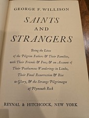 1945 Saints and Strangers by George F. Willison HC/DJ (Pilgrims &Their Families)