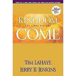 Kingdom Come by LaHaye, Tim; Jenkins, Jerry B.