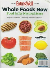EATING WELL MAGAZINE 2020, SPECIAL EDITION WHOLE FOODS NOW