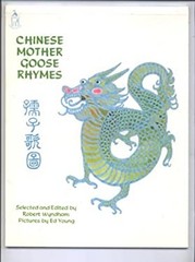 Chinese Mother Goose Rhymes Ed Young