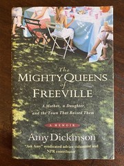Amy Dickinson SIGNED FIRST EDITION The Mighty Queens Of Freeville 1st/1st HC NPR