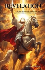 Revelation: An Insightful Chapter-by-Chapter Journey Through the Book of Revelat