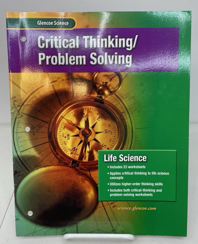 Life Science Critical Thinking Problem Solving Glencoe Workbook 2002