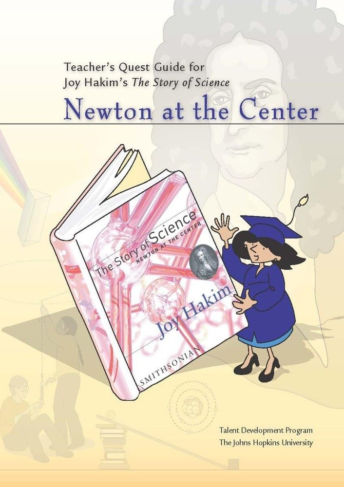 Teacher’s Quest Guide: Newton at the Center: Newton at the Center (The Story…