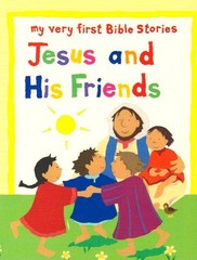 Jesus and His Friends (My Very – VERY GOOD