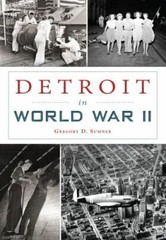 Detroit in World War II, Michigan, Military, Paperback
