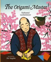 The Origami Master – Hardcover By Nathaniel Lachenmeyer – VERY GOOD
