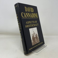 Aspects of Aristocracy by David Cannadine HC First Edition Like New 1994