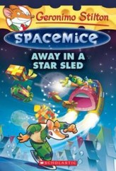 Away in a Star Sled (Geronimo Stilton Spacemice #8) – Paperback – GOOD