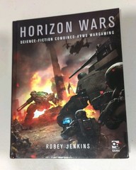 Horizon Wars : 6mm Hard Science-Fiction Wargames by Robey Jenkins and Jessada…